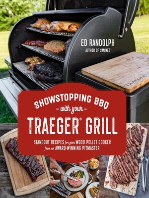cover image of Showstopping BBQ with Your Traeger Grill